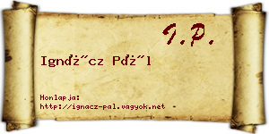 Ignácz Pál névjegykártya